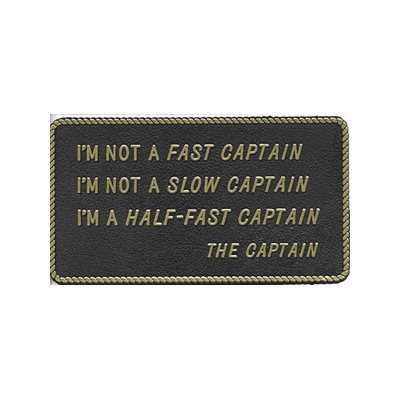 FUN PLATE "I'M NOT A FAST CAPTAIN"